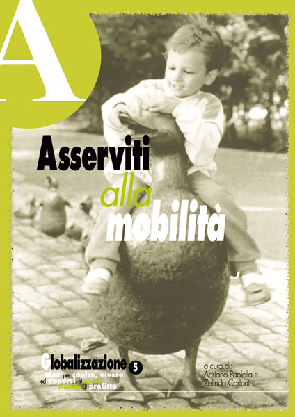 dossier Asserviti alla mobilità