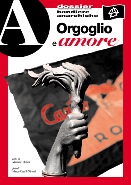 dossier Bandiere anarchiche. Orgoglio e amore