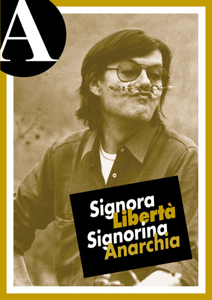 dossier Signora Libertà, Signorina Anarchia